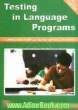 Testing in language programs: a comprehensive guide to English language assessment