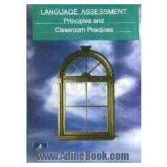 language assessment principles and classroom practices