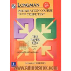 Longman preparation course for the TOEFL test: the paper test