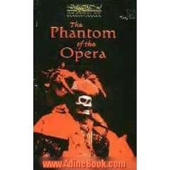The phantom of the opera (stage 1)