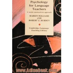Psychology for language teachers: a social constructivist approach