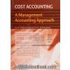 حسابداری بهای تمام شده - جلد اول : با رویکرد حسابداری مدیریت