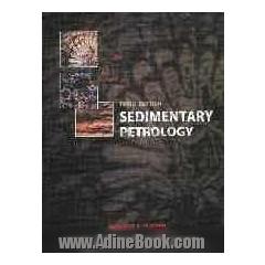 Sedimentary petrology: an introduction to the origin of sedimentary rocks