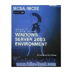MCSA/MCSE managing and maintaining Microsoft windows server 2003 environment...