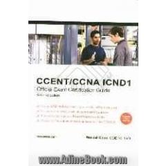 CCENT / CCNA ICND 1: official exam certification guide