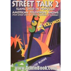Street talk - 2: slang used in popular American television shows