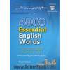 4000 واژه کلیدی در زبان انگلیسی براساس: 4000 Essentoal English words book 3&4