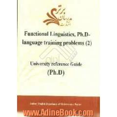 Functional linguistics, Ph.D - language training problems (2): university reference guide