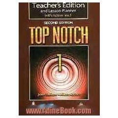 Top notch 1: teacher's edition and lesson planner