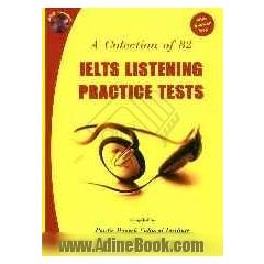 A collection of 82 IELTS: listening practice tests