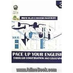 Pace up your english: through conversation and listening 3