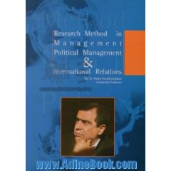 Research method in management, political management & internatioal relations