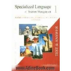 Test and answers: specialized language 1 of tourism management