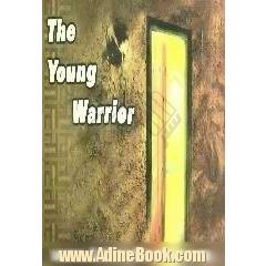 The young warrior،  a collection of seven stories imam Ali، a.s