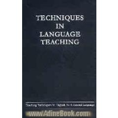 Techniques in language teaching: teaching techniques in English as a second language