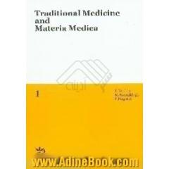 Traditional medicine and materia medica