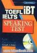 IELTS TOFEL iBT Speaking Test Next Generation