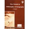 اندیشه های نو در فلسفه جغرافیا- جلد اول