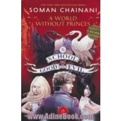 THE SCHOOL FOR GOOD AND EVIL 2:خوب های بد،بدهای خوب 2 (زبان اصلی،انگلیسی)