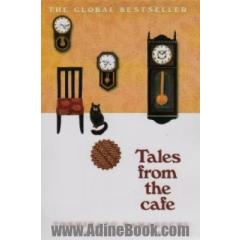 TALES FROM THE CAFE:قصه هایی از کافه (زبان اصلی،انگلیسی)