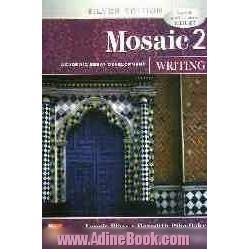 Mosaic 2: writing: academic essay development