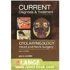 Current diagnosis & treatment in otolaryngology - head & neck surgery