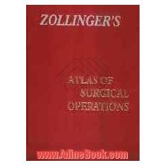 Zollingr's: atlas of surgical operations