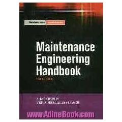 Maintenance engineering handbook