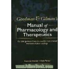 Goodman & gilman's: manual of pharmacology and therapeutics