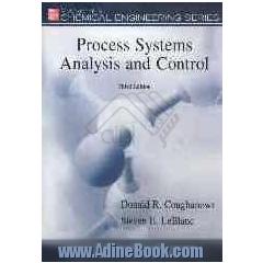 Process systems analysis and control