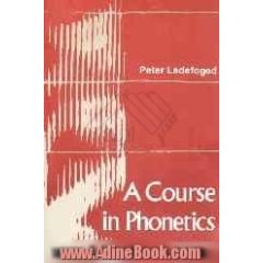 A course in phonetics