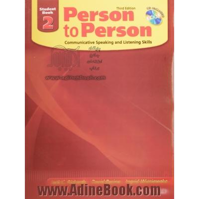 Person to person: communicative speaking and listening skills: studentbook 2