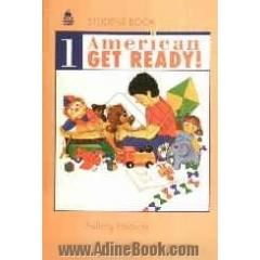 American get ready 1: student book