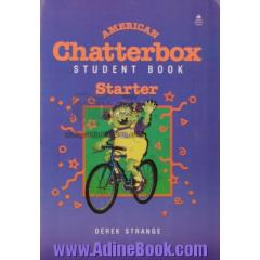 American chatterbox: starter: student book