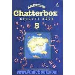 American chatterbox 5: student book
