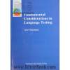 Fundamental considerations in language testing