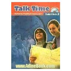Talk time: everyday English conversation: student book 2