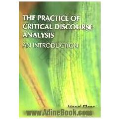 The practice of critical discourse analysis: an intrduction