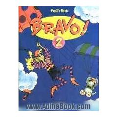 Bravo! 2: pupil's book