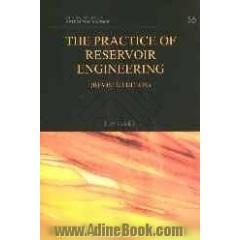 The practice of reservoir engineering (revised edition)