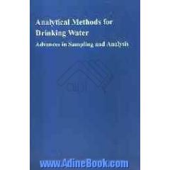 Analytical methods for drinking water: advances in sampling and analysis