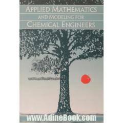  Applied Mathematics and Modeling for Chemical Engineers