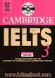 Cambridge IELTS 3: examination papers from the university of Cambridge local examinations syndicate