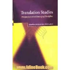Translation studies: perspectives on an emerging discipline