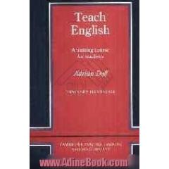 Teach English: a training course for teachers: trainer's handbook