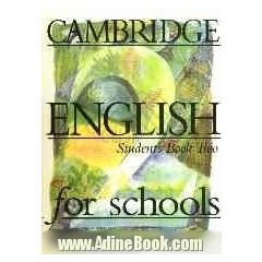 Cambridge English for schools: student's book two