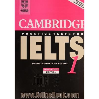 Cambridge practice tests for IELTS 1
