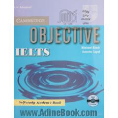 Cambridge Objective IELTS Advanced Self-study Student s Book