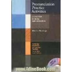 Pronunciation practices activities: a resource book for teaching English pronunciation