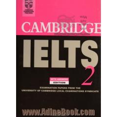 Cambridge IELTS 2: examination papers from the university of cambridge local examinations syndicate